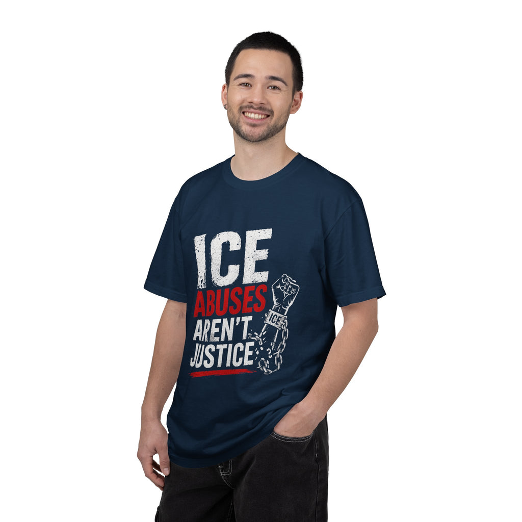 T-Shirt — “ICE Abuses Aren’t Justice” Protest Tee