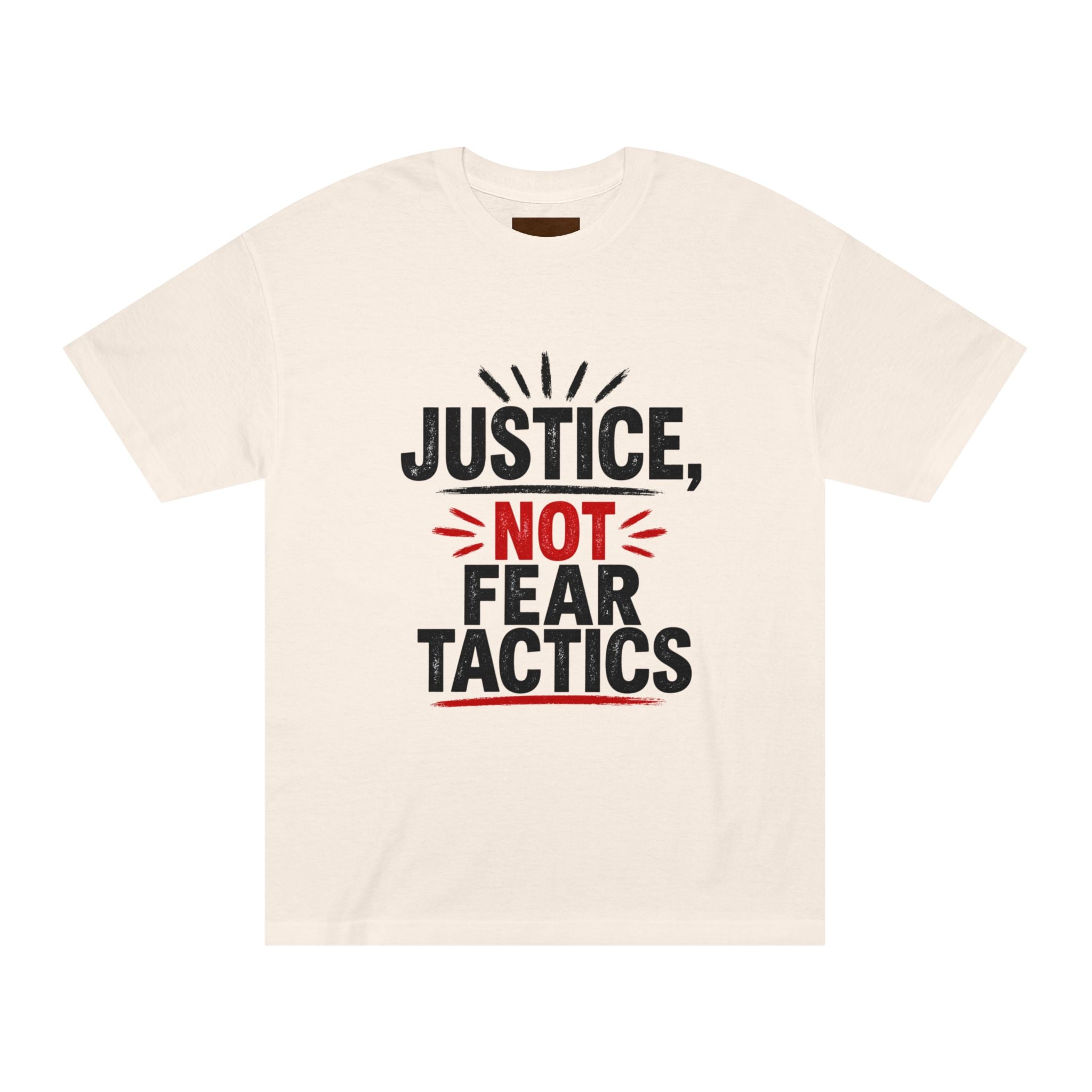 Justice Not Fear T-Shirt — Activist Protest Tee