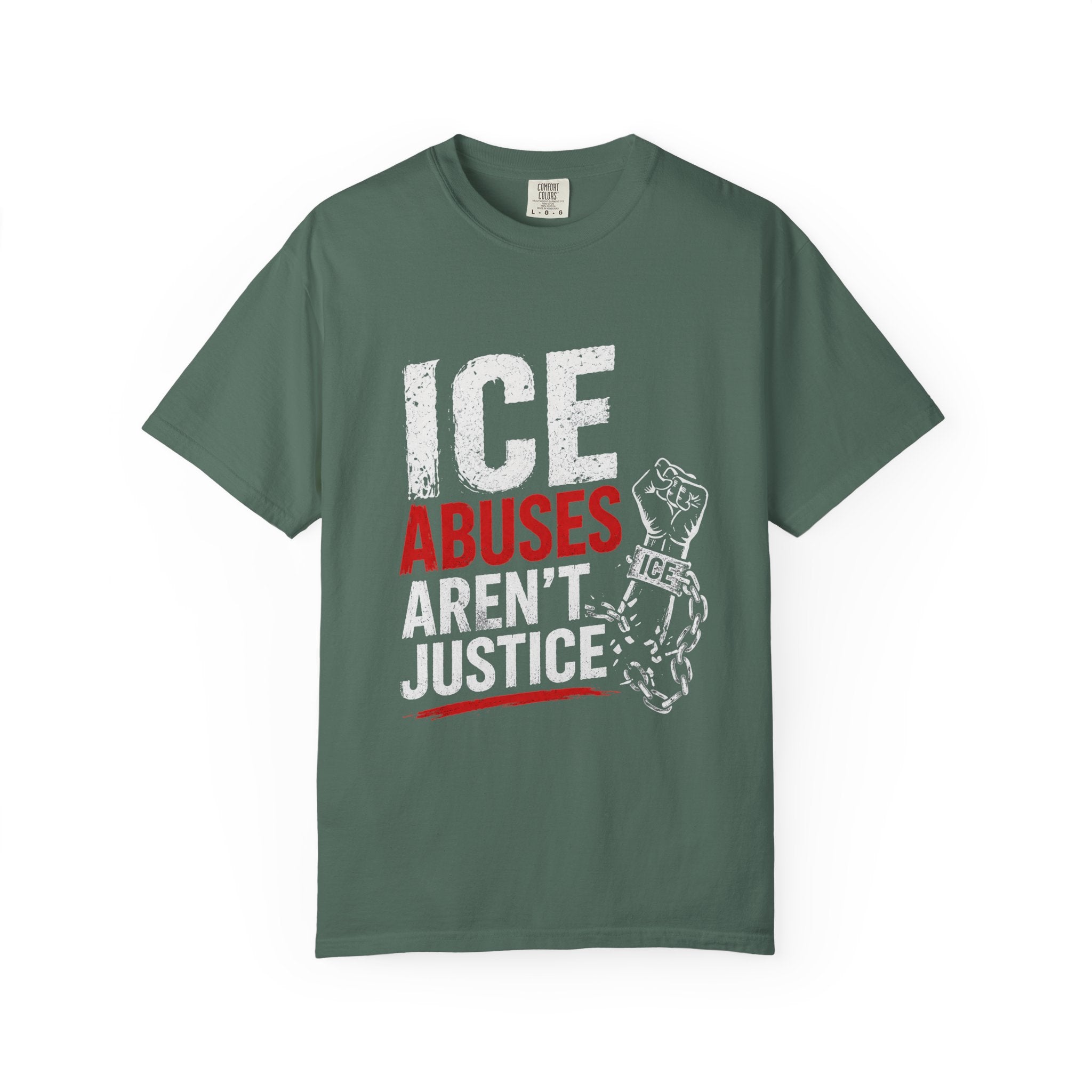 T-Shirt — “ICE Abuses Aren’t Justice” Protest Tee