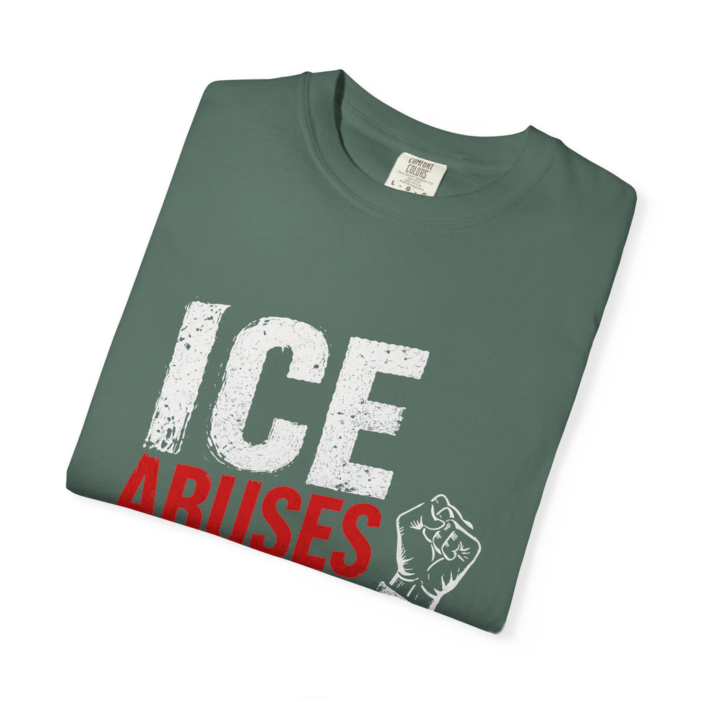 T-Shirt — “ICE Abuses Aren’t Justice” Protest Tee