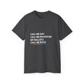 Call Me Boss Tee — "Call Me Gay, Call Me Whatever, My Ballots Call Me Boss" Political Pride T-Shirt