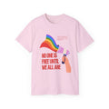 Pride Message Unisex Ultra Cotton Tee – "No One Is Free Until We All Are"