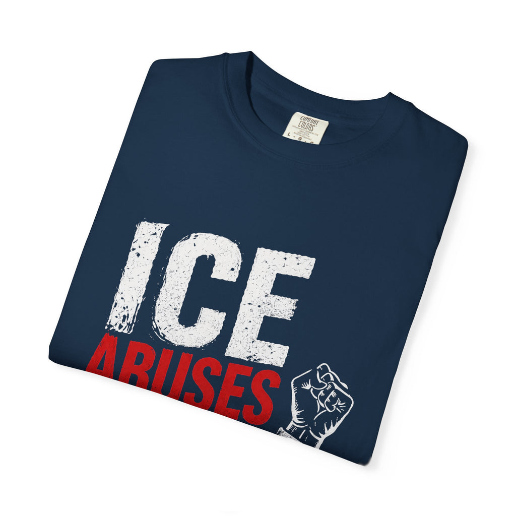 T-Shirt — “ICE Abuses Aren’t Justice” Protest Tee
