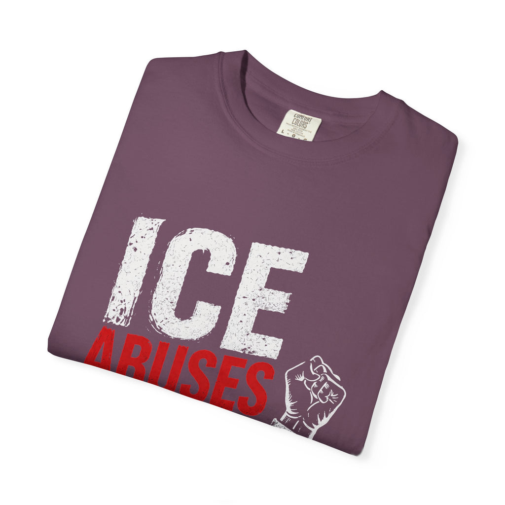 T-Shirt — “ICE Abuses Aren’t Justice” Protest Tee