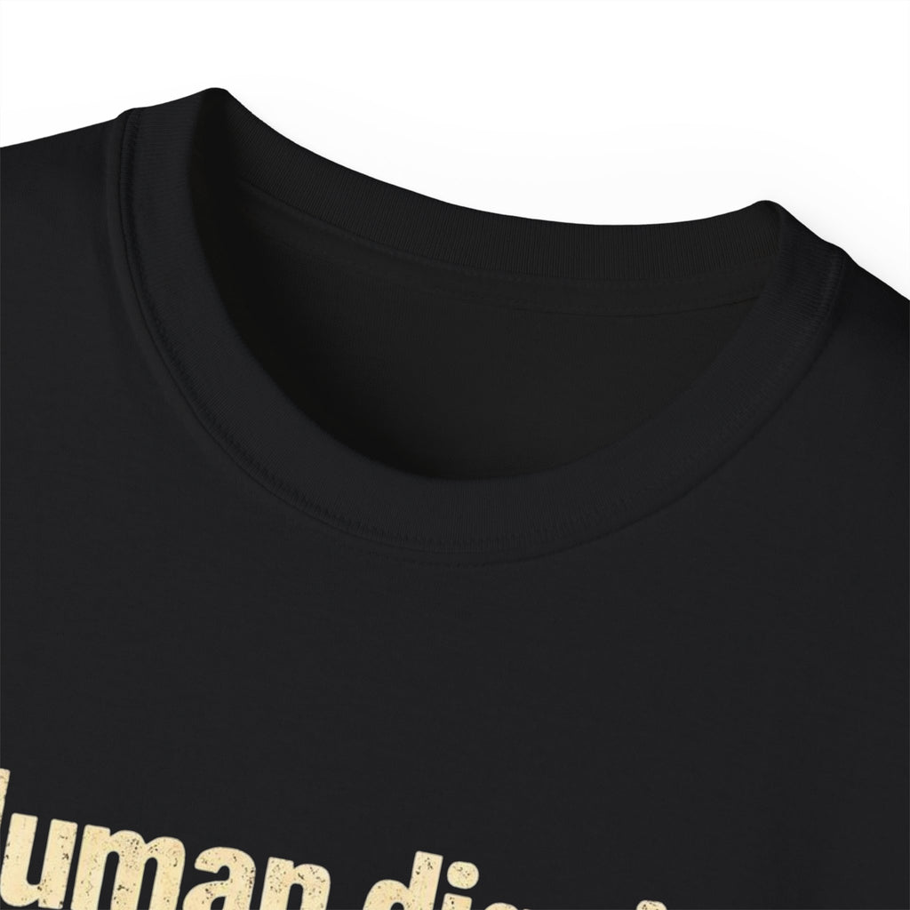 Human Dignity Has No VISA Requirement T-Shirt — Immigration Rights Graphic Tee