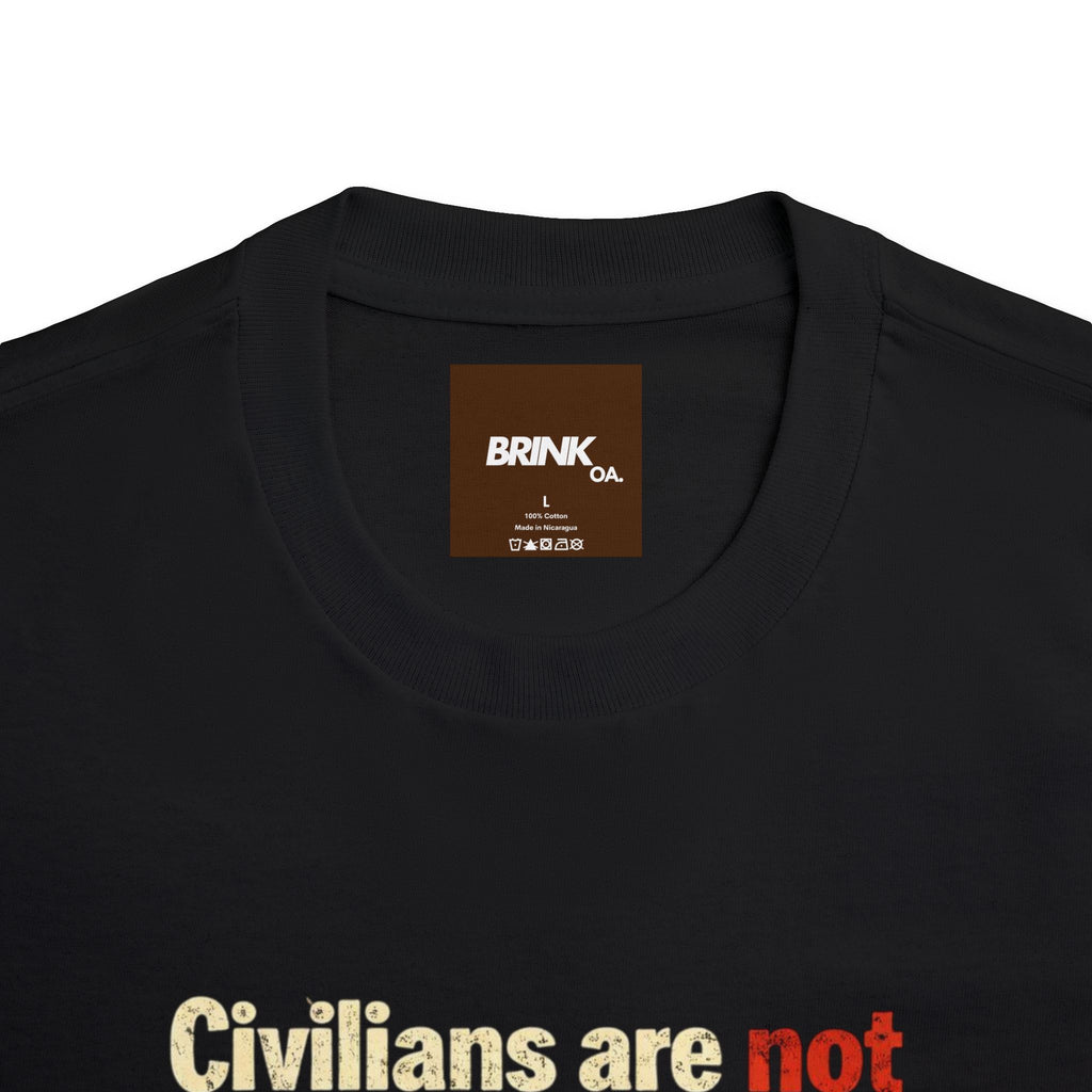 Civilians Are Not Targets Tee — Patriotic Family Peace & Protection T-Shirt