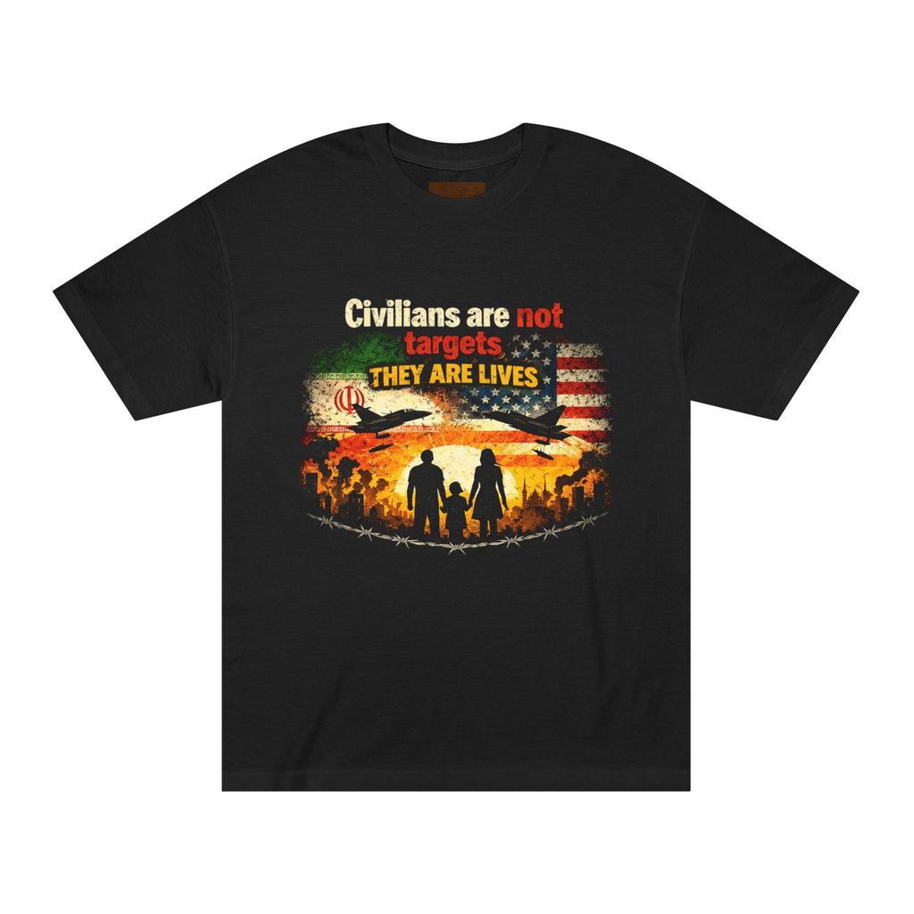 Civilians Are Not Targets Tee — Patriotic Family Peace & Protection T-Shirt