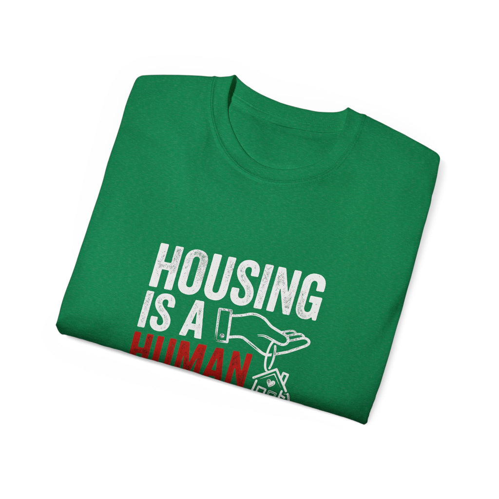 Housing Is a Human Right T-Shirt