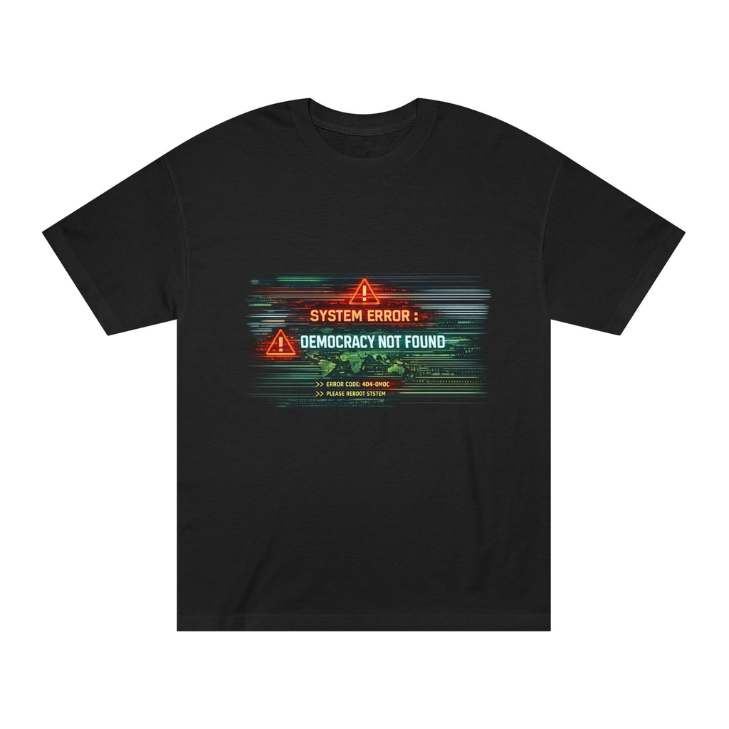 System Error "Democracy Not Found" Graphic Tee — Political Satire T-Shirt