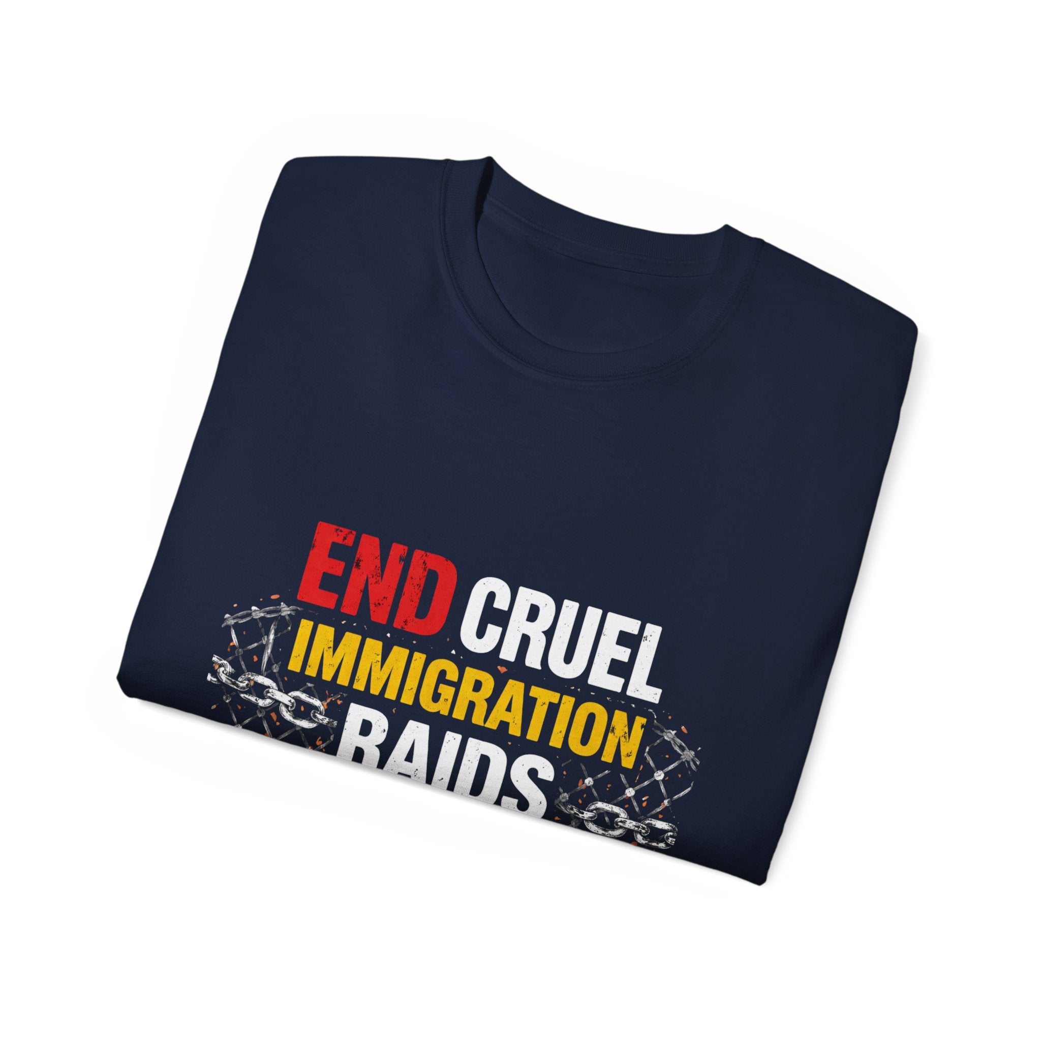 End Cruel Immigration Raids T-Shirt