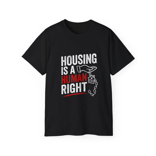 Housing Is a Human Right T-Shirt