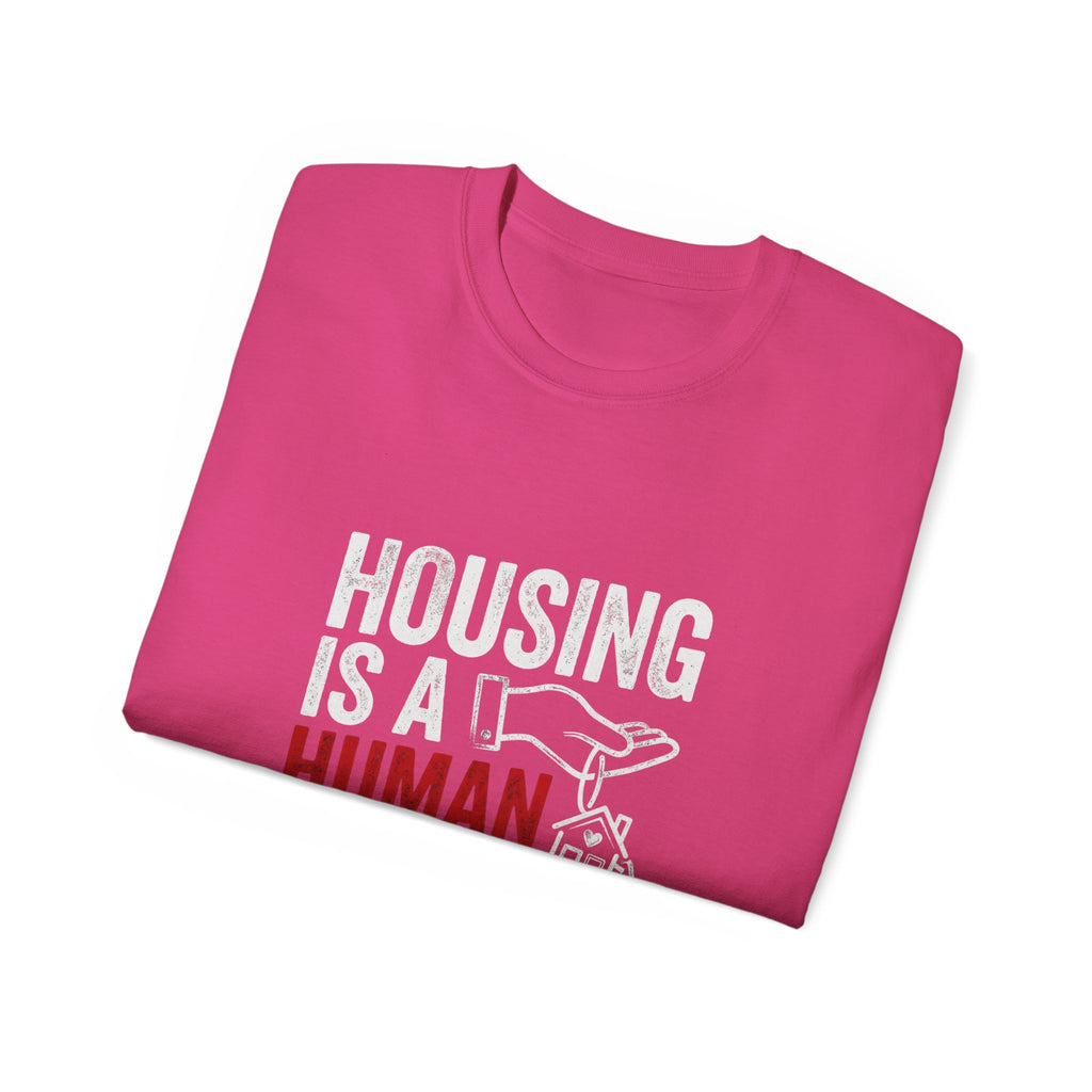 Housing Is a Human Right T-Shirt