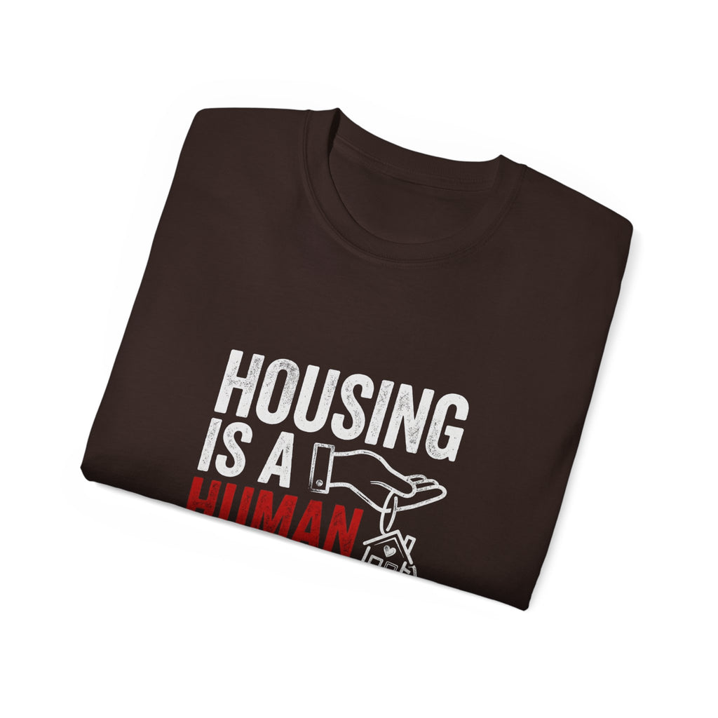 Housing Is a Human Right T-Shirt