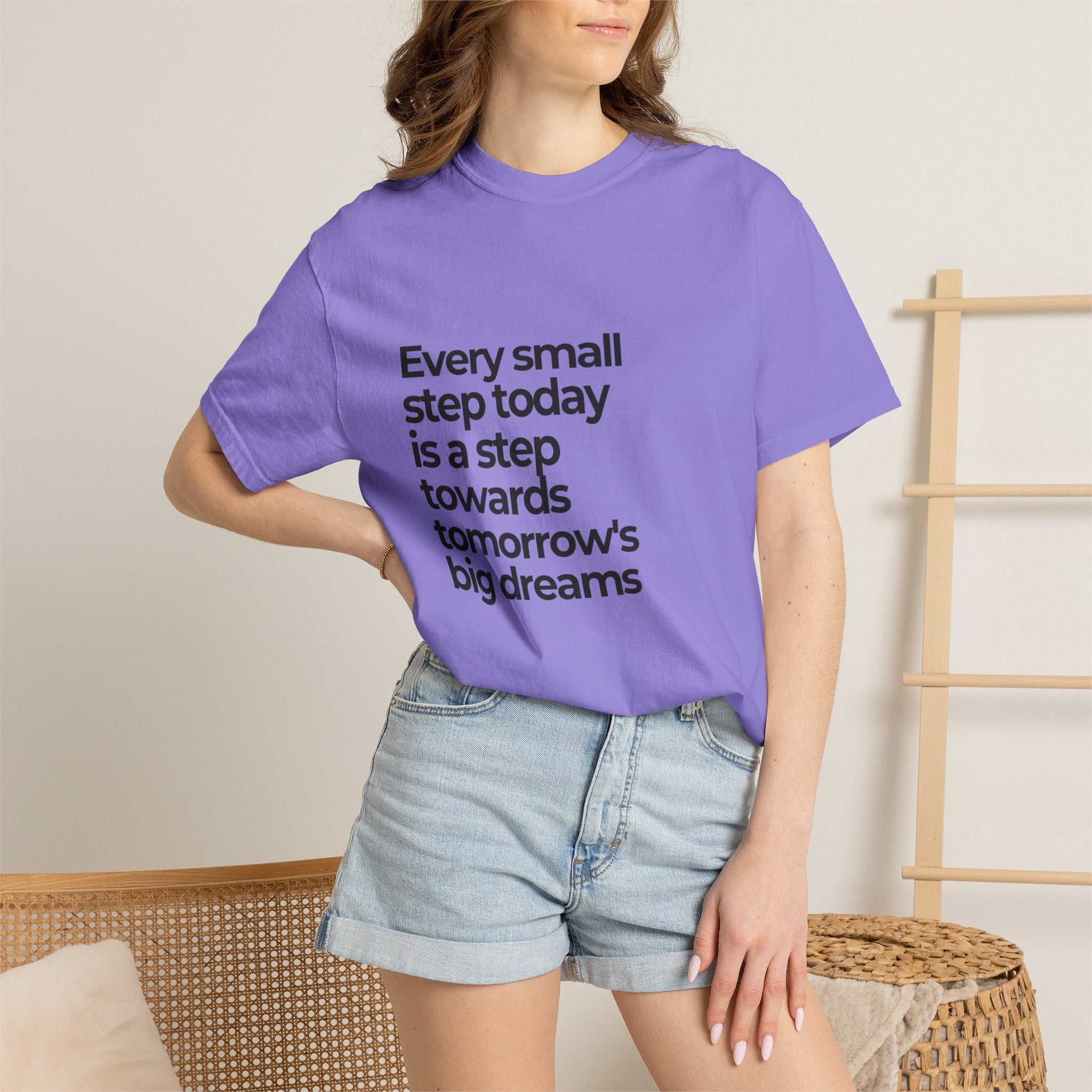 Inspirational Quote T-Shirt — "Every small step today is a step towards tomorrow's big dreams"
