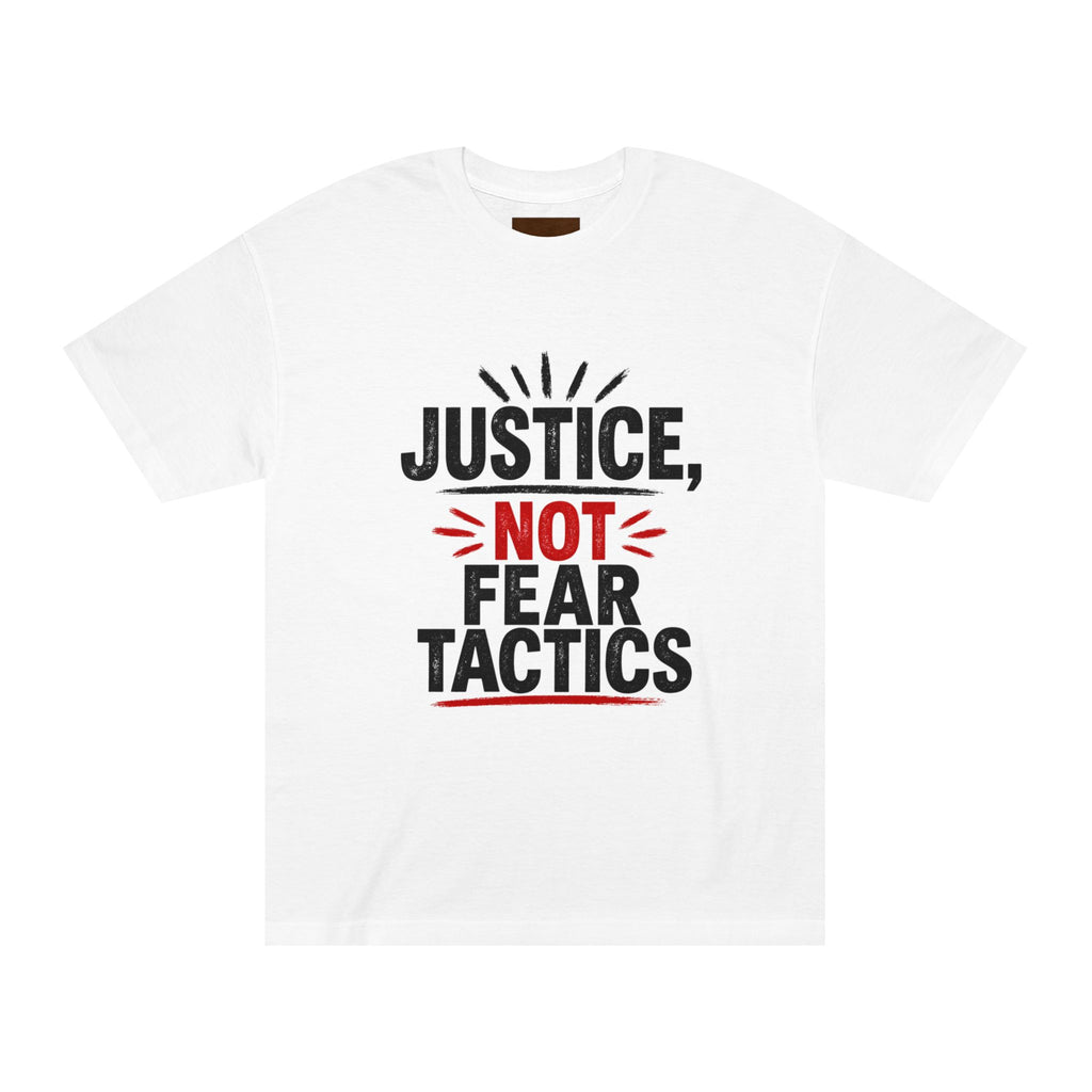 Justice Not Fear T-Shirt — Activist Protest Tee